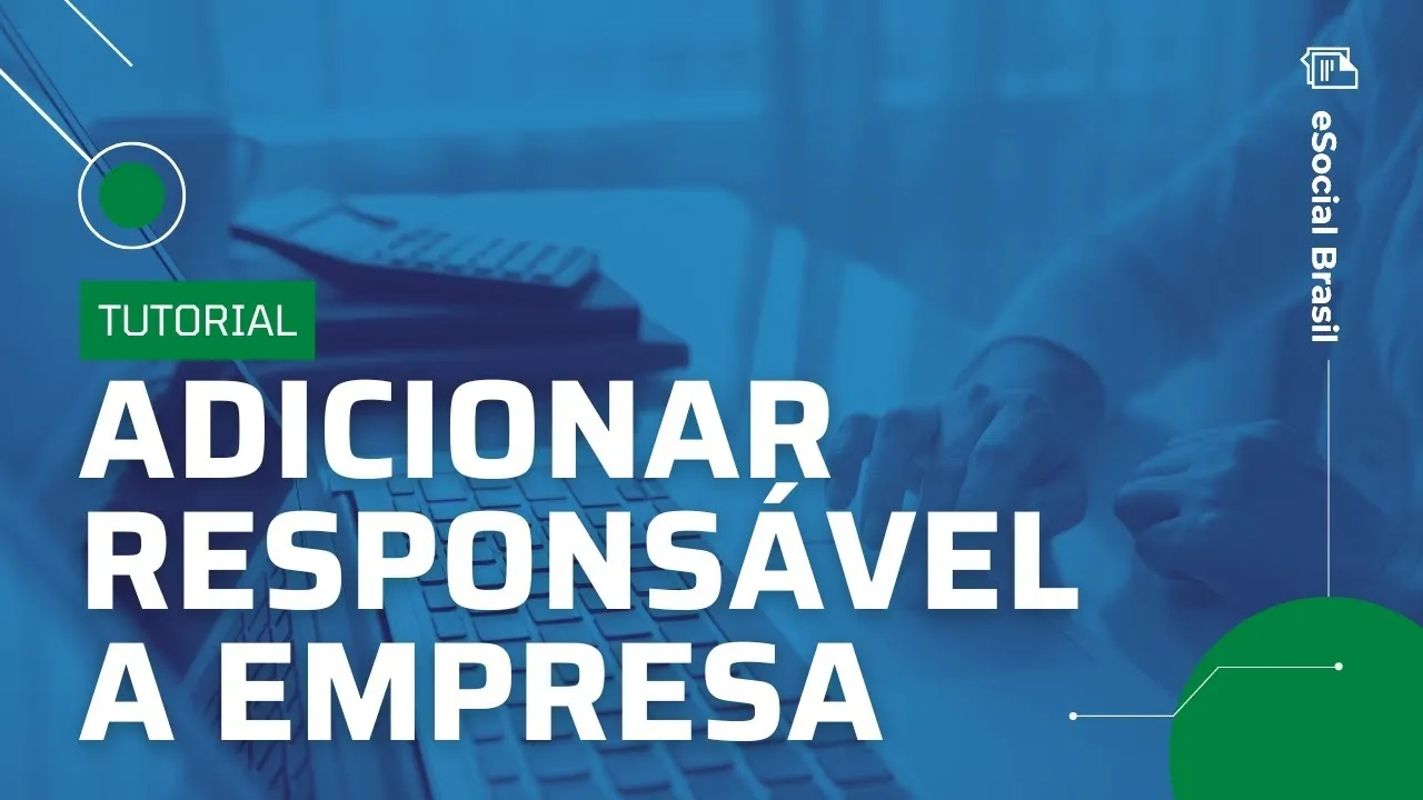 [ eSocial Brasil ] Adicionar Responsáveis na Empresa