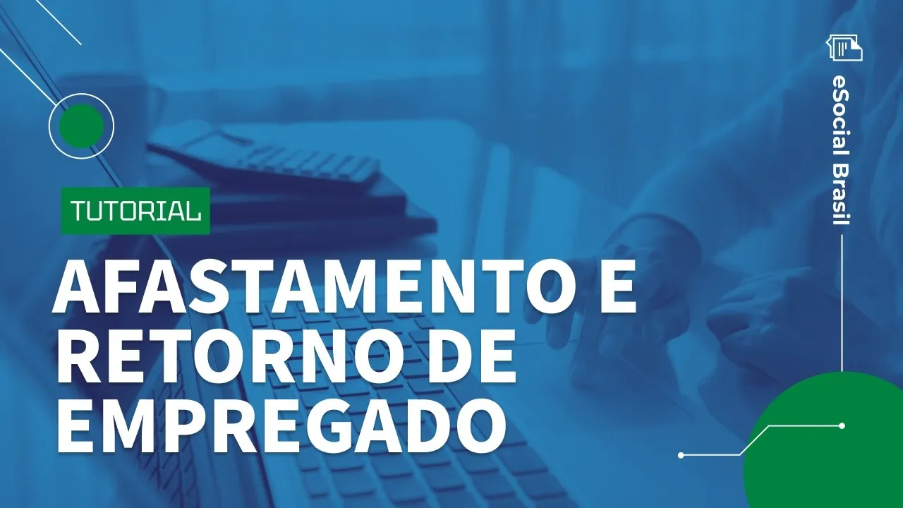Afastamento e retorno de empregados