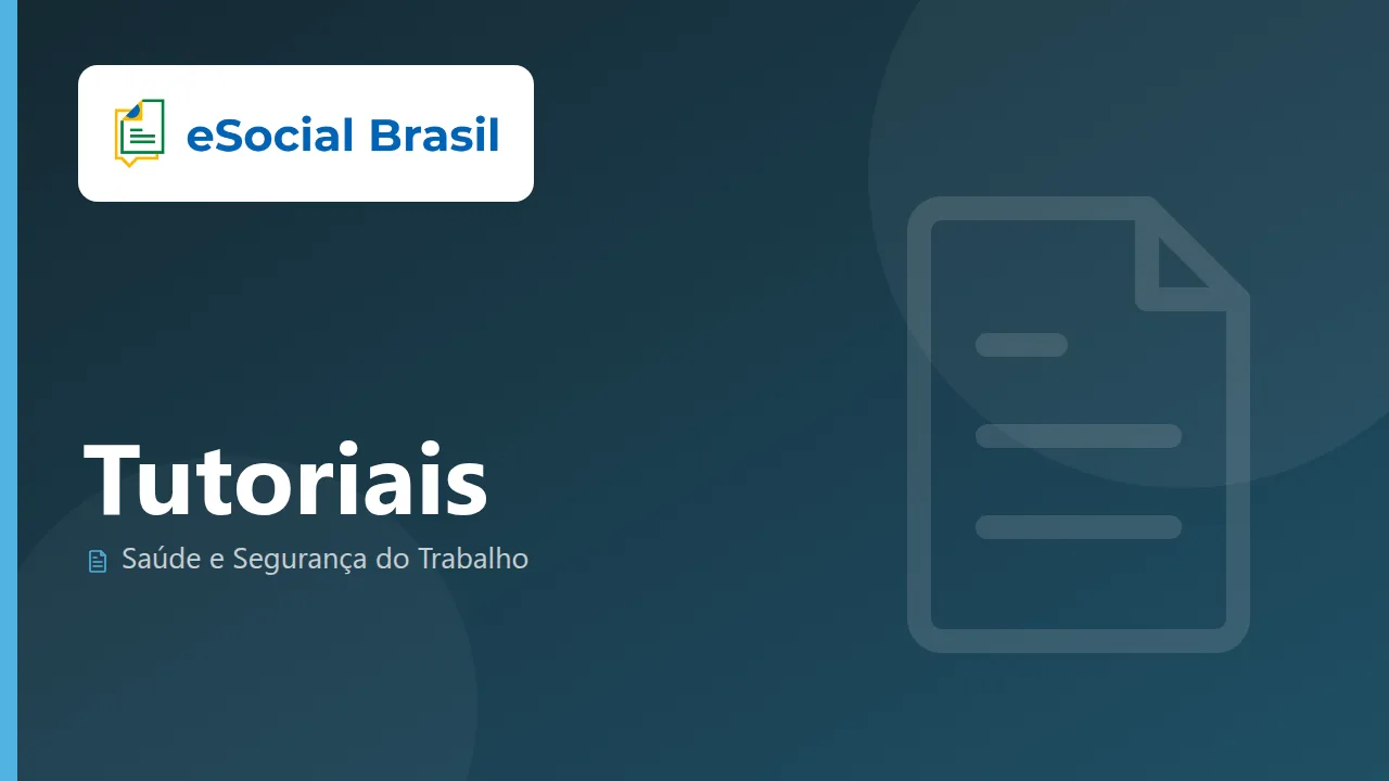 Tutorial envio eventos de SST eSocial (S-2210, S-2220, S-2240)